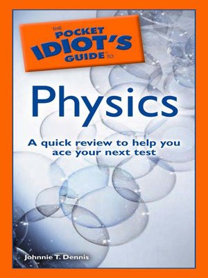 cover image of The Pocket Idiot's Guide to Physics